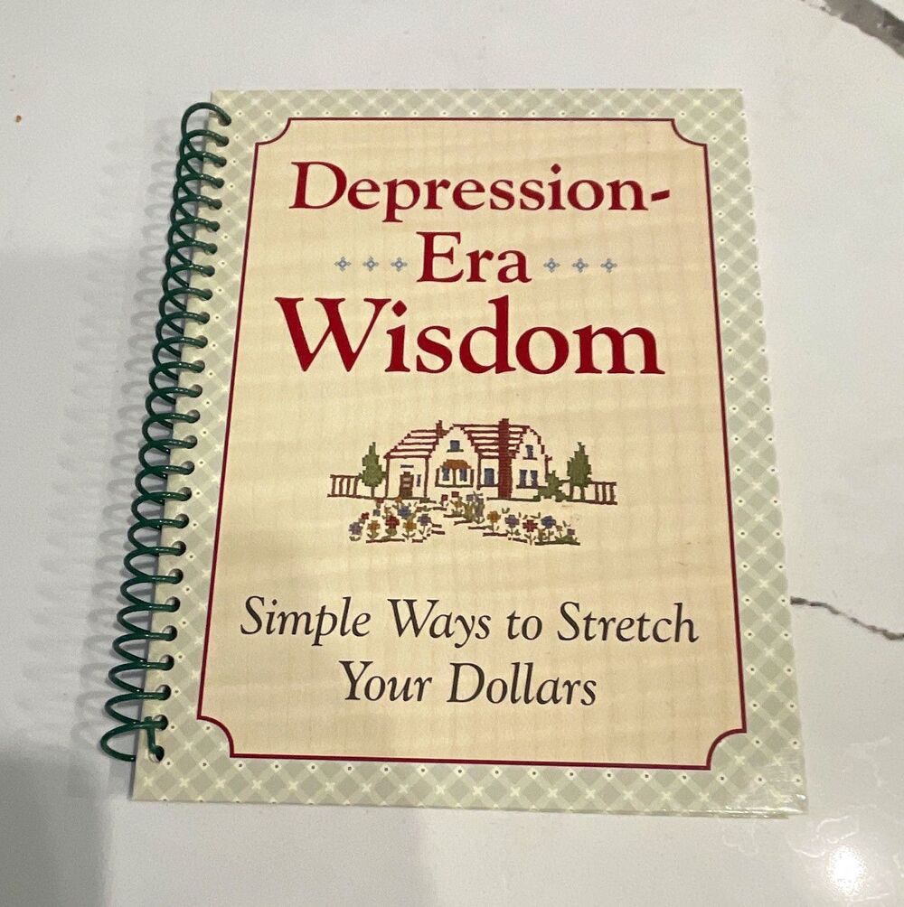 Depression-Era Wisdom Spiral Bound Guide by Mary Wynn Ryan & Louis Weber